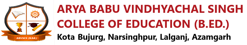 ARYA BABU VINDHYACHAL SINGH COLLEGE OF EDUCATION (B.ED.) 